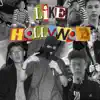 Like Hollywood (feat. Moreno Fire) - Single album lyrics, reviews, download