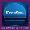 Too Soon - Single album lyrics, reviews, download