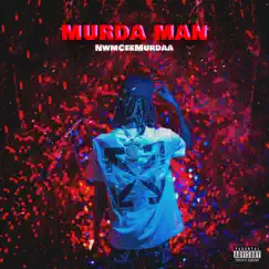 Murda Man - Single by NWM Cee Murdaa album reviews, ratings, credits