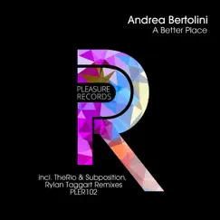 A Better Place - Single by Andrea Bertolini album reviews, ratings, credits