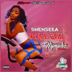 Rude Gyal - Single by Shenseea album reviews, ratings, credits