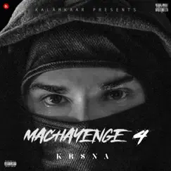 Machayenge 4 - Single by KR$NA album reviews, ratings, credits