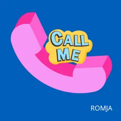 Call Me - Single by Romja album reviews, ratings, credits