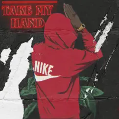 Take My Hand - Single by Jae Mulla album reviews, ratings, credits