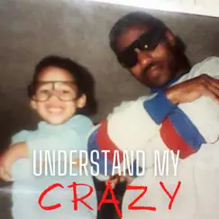 Understand My Crazy (feat. Rick Rogers) - Single by Marcus Rogers album reviews, ratings, credits