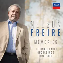 Memories – The Unreleased Recordings 1970-2019 by Nelson Freire album reviews, ratings, credits