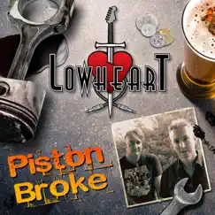 Piston Broke - Single by Lowheart album reviews, ratings, credits
