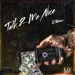 Talk 2 Me Nice - Single by J.Nuñez album reviews, ratings, credits