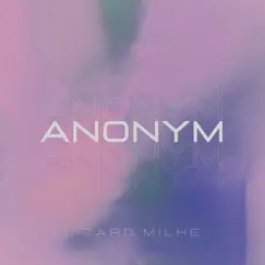 Anonym - Single by Lizard milke album reviews, ratings, credits