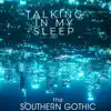 Talking in My Sleep - Single album lyrics, reviews, download