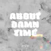 About Damn Time (Remix) song lyrics