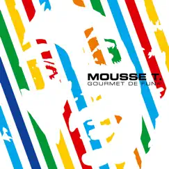Gourmet De Funk by Mousse T. album reviews, ratings, credits