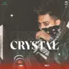 Crystal - Single album lyrics, reviews, download