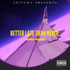 Too Late (feat. King Kiel & Haud Moneyyy) Song Lyrics