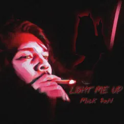 Light Me Up - Single by Mick $uN album reviews, ratings, credits