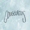 Congelados - Single album lyrics, reviews, download