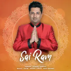 Sai Ram - Single by Sumeet Tappoo album reviews, ratings, credits