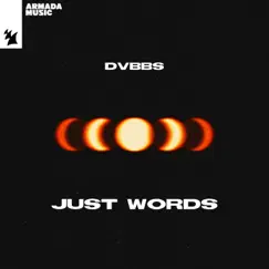 Just Words - Single by DVBBS album reviews, ratings, credits