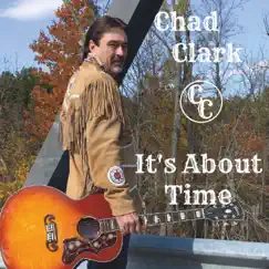Its About Time by Chad Clark album reviews, ratings, credits