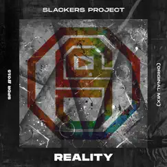 Reality - Single by Slackers Project album reviews, ratings, credits