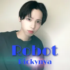 Robot - Single by Rickynya album reviews, ratings, credits