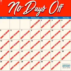 No Days Off - Single by Dmoney the BarKing album reviews, ratings, credits