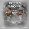 Gettin To the Money (feat. DoughBoy D) - Single album lyrics, reviews, download