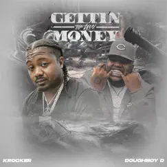 Gettin To the Money (feat. DoughBoy D) Song Lyrics