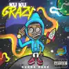 Kuku Crazy 2 album lyrics, reviews, download