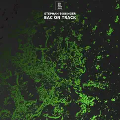 Bac on Track - EP by Stephan Bobinger album reviews, ratings, credits