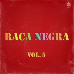 Raça Negra, Vol. 5 by Raça Negra album reviews, ratings, credits
