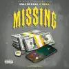 Missing (feat. T-Rell) - Single album lyrics, reviews, download
