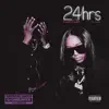 24 Hrs (Chopped Not Slopped Remix) - Single album lyrics, reviews, download