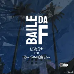 Baile da F (feat. GDeus, ASKA & Dani Pitbull) - Single by GRISH album reviews, ratings, credits