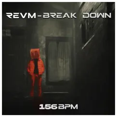 Break Down - Single by REVM album reviews, ratings, credits