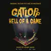 Gatlopp: Hell of a Game (Original Motion Picture Soundtrack) album lyrics, reviews, download