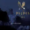 Él Volverá - Single album lyrics, reviews, download