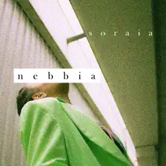 Nebbia - Single by Soraia album reviews, ratings, credits