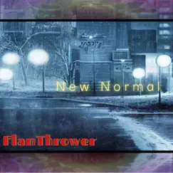 New Normal - Single by FlamThrower album reviews, ratings, credits