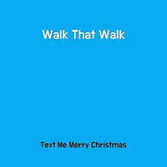 Walk That Walk Song Lyrics