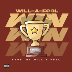 Win - Single by Will A Fool album reviews, ratings, credits