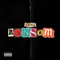 Ransom - Single by Teyg album reviews, ratings, credits