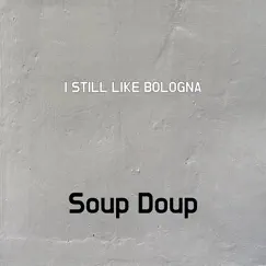 I Still Like Bologna Song Lyrics