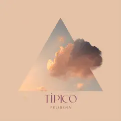 Típico - Single by Felibena album reviews, ratings, credits