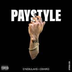 Paystyle - Single by D'Nebulahs album reviews, ratings, credits