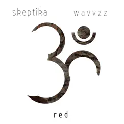 Red - Single by Skeptika & wavvzz album reviews, ratings, credits