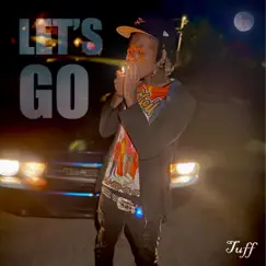 Let's Go - Single by Tuff album reviews, ratings, credits