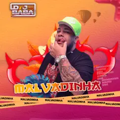 Malvadinha - Single by DJ Bába album reviews, ratings, credits