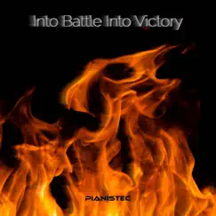 Into Battle, into Victory - Single by Pianistec album reviews, ratings, credits