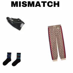 Mismatch (feat. Prod.Wangzbeats & Prod.Nalu) Song Lyrics